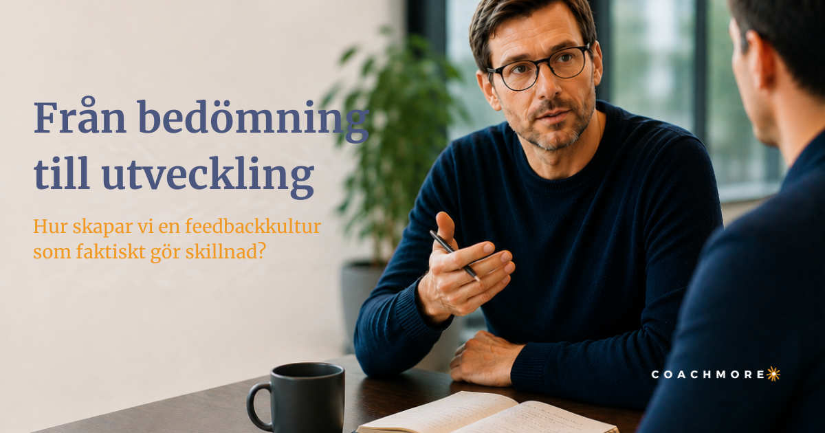 Från bedömning till utveckling: Hur skapar vi en feedbackkultur som faktiskt gör skillnad?
